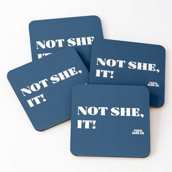 Item preview, Not she, it - Mrs. Davis designed and sold by Iko.