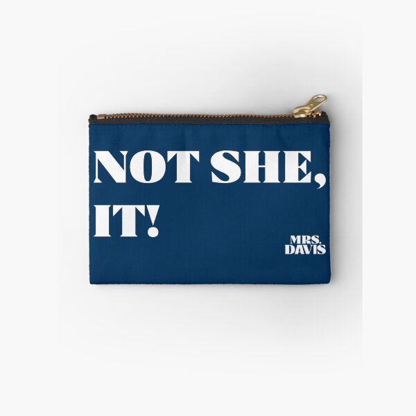 Item preview, Not she, it - Mrs. Davis designed and sold by Iko.