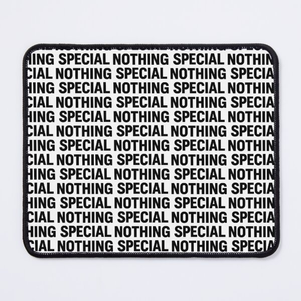 Item preview, Nothing Special Minimal Text Design designed and sold by TeeTimeTreasure.