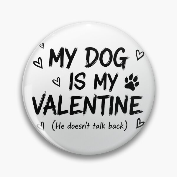 Item preview, My Dog Is My Valentine Funny Hand Drawn Pet Lover designed and sold by GrafTeesLab.
