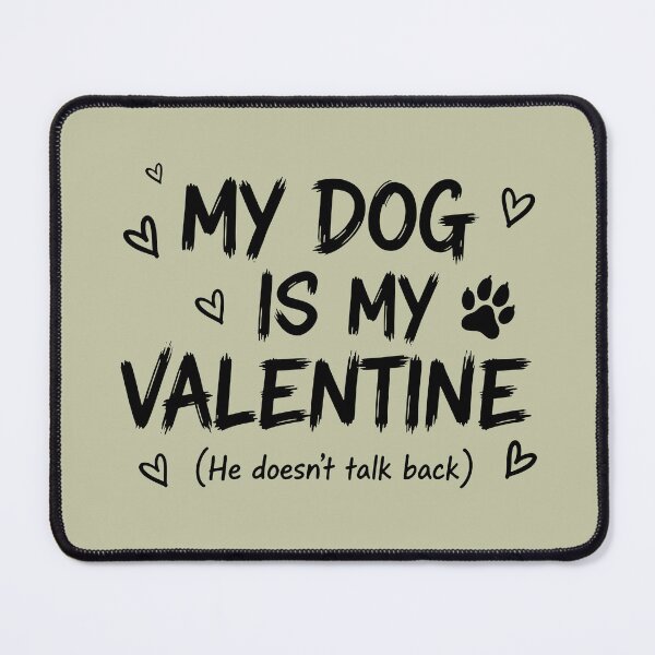Item preview, My Dog Is My Valentine Funny Hand Drawn Pet Lover designed and sold by GrafTeesLab.
