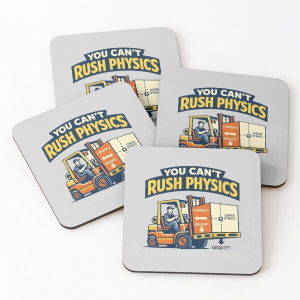 Item preview, You Can’t Rush Physics – Forklift Humor designed and sold by RetroNibylander.