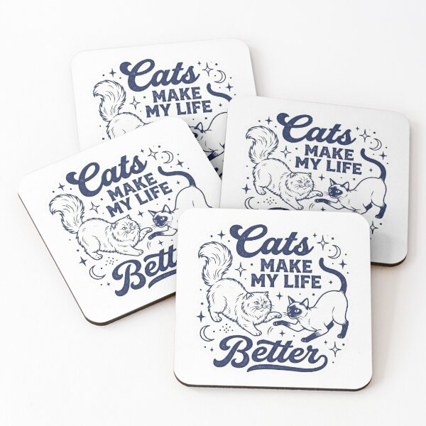 Item preview, Cats Make My Life Better designed and sold by ArtzyFlow.