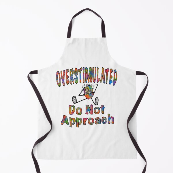 Item preview, OVERSTIMULATED Do Not Approach FRAZZLED Edition designed and sold by Studio-Bean.