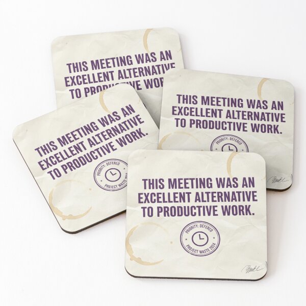 Item preview, Corporate Meeting Irony Quote | Office Satire Coffee Stain Art designed and sold by Dariusz.K.