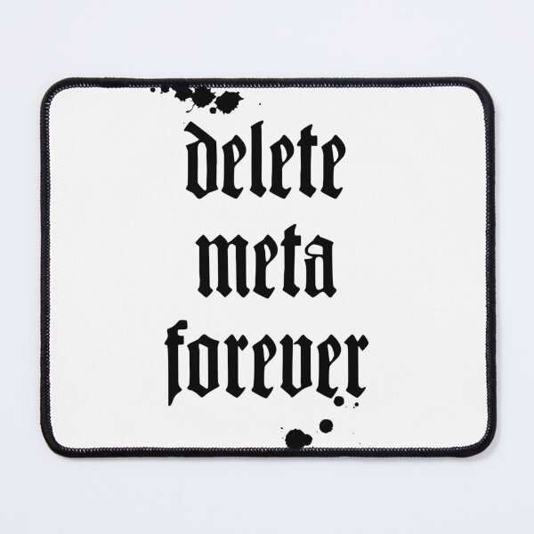 Item preview, Delete meta forever with ink splotches designed and sold by herracaligari.