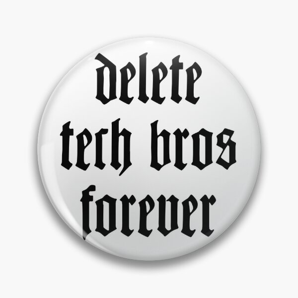 Item preview, Delete tech bros forever in blackletter designed and sold by herracaligari.