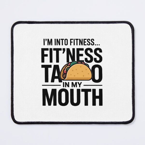 Item preview, I’m Into Fitness – Funny Taco Gym Quote designed and sold by Verycutethings.