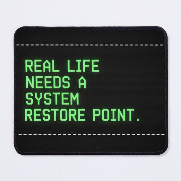 Item preview, System Restore Point Real Life | Funny IT Professional Tech Humor designed and sold by Dariusz.K.