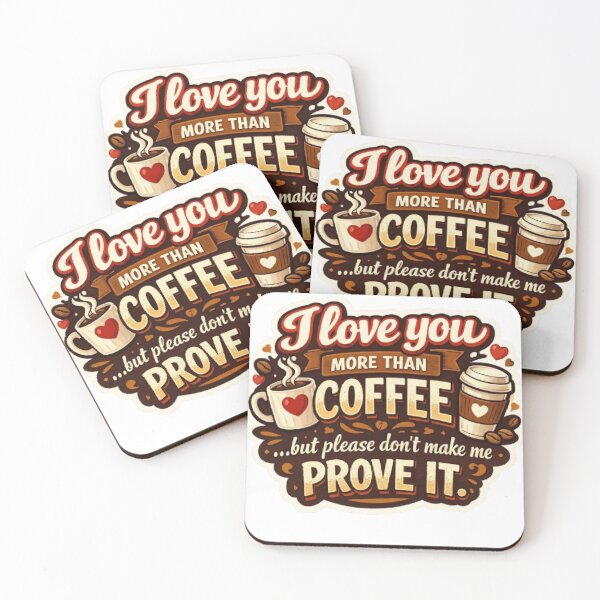 Item preview, I love you more than coffee but please don't make me prove it funny valentines quote meme tiktok designed and sold by SamiraArts.