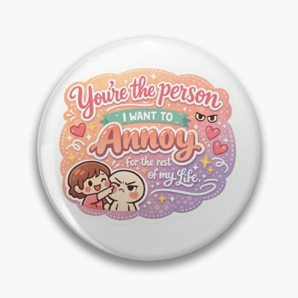 Item preview, You're the person i want to annoy for the rest of my life kawaii cute tiktok relationship romantic couple designed and sold by SamiraArts.