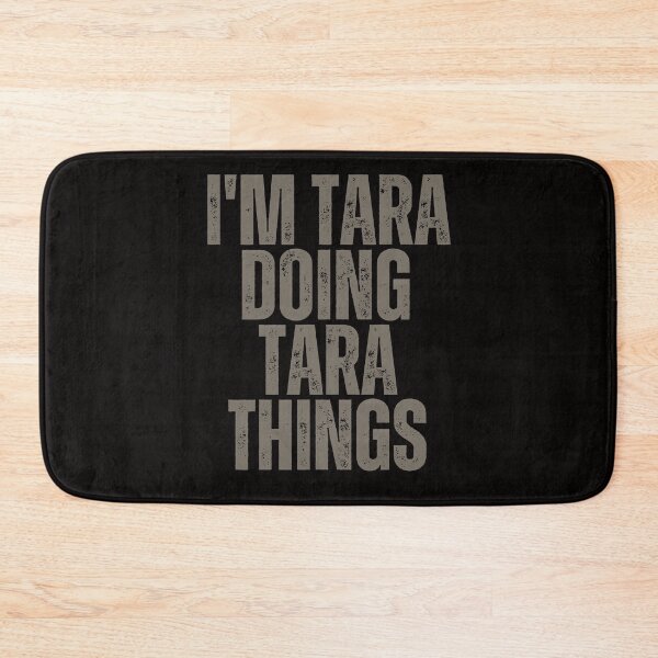 Item preview, I'M TARA DOING TARA THINGS Shirt Funny Christmas Gift Idea designed and sold by WeirdlyRare.
