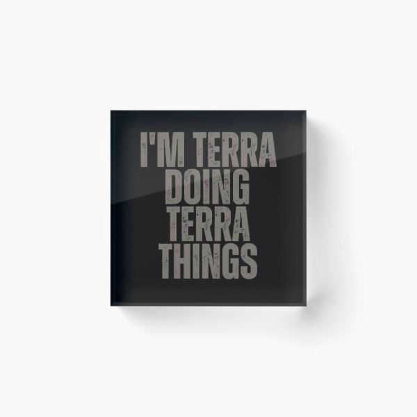 Item preview, I'M TERRA DOING TERRA THINGS Shirt Funny Christmas Gift Idea designed and sold by WeirdlyRare.