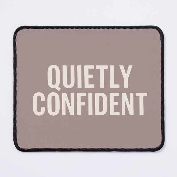 Item preview, Quietly Confident — Calm Strength, Minimal Typography designed and sold by FindYouByZ.