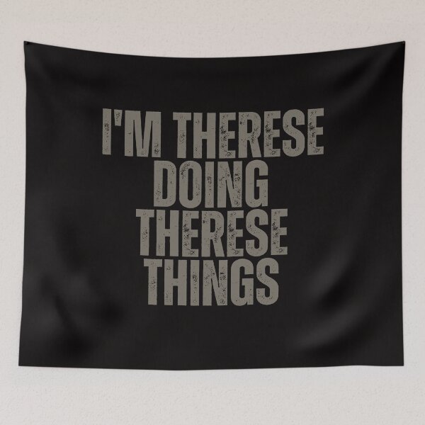 Item preview, I'M THERESE DOING THERESE THINGS Shirt Funny Christmas Gift Idea designed and sold by WeirdlyRare.