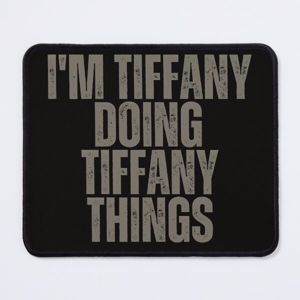 Item preview, I'M TIFFANY DOING TIFFANY THINGS Shirt Funny Christmas Gift Idea designed and sold by WeirdlyRare.