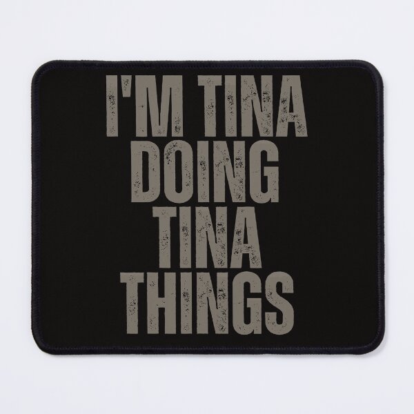 Item preview, I'M TINA DOING TINA THINGS Shirt Funny Christmas Gift Idea designed and sold by WeirdlyRare.
