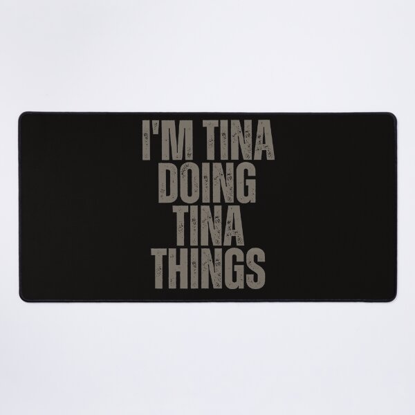Item preview, I'M TINA DOING TINA THINGS Shirt Funny Christmas Gift Idea designed and sold by WeirdlyRare.