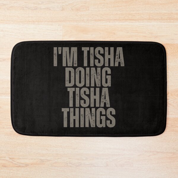 Item preview, I'M TISHA DOING TISHA THINGS Shirt Funny Christmas Gift Idea designed and sold by WeirdlyRare.