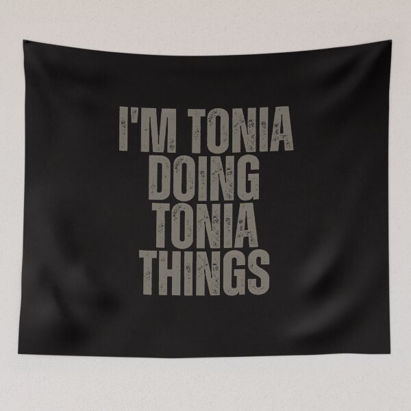 Item preview, I'M TONIA DOING TONIA THINGS Shirt Funny Christmas Gift Idea designed and sold by WeirdlyRare.