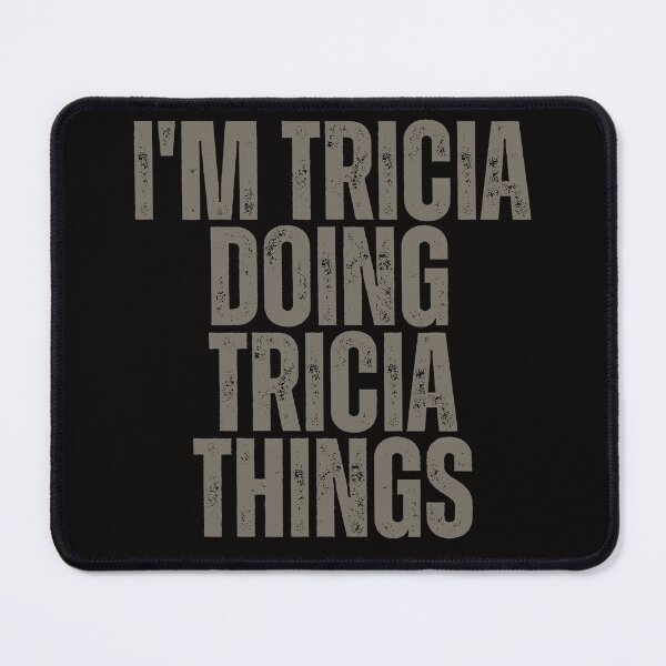 Item preview, I'M TRICIA DOING TRICIA THINGS Shirt Funny Christmas Gift Idea designed and sold by WeirdlyRare.