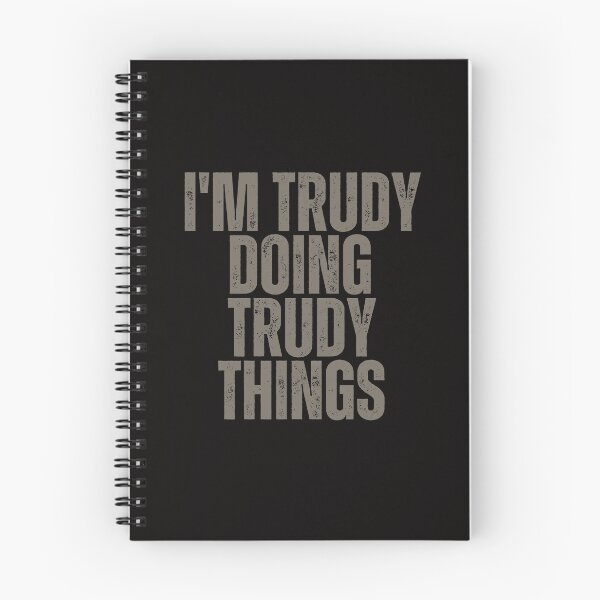 Item preview, I'M TRUDY DOING TRUDY THINGS Shirt Funny Christmas Gift Idea designed and sold by WeirdlyRare.