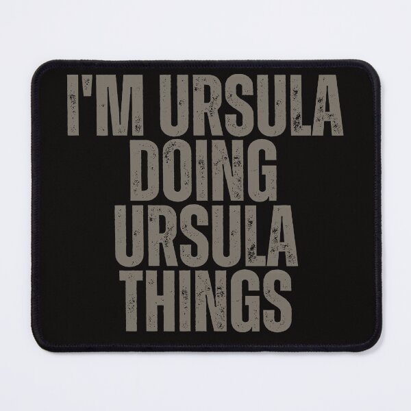 Item preview, I'M URSULA DOING URSULA THINGS Shirt Funny Christmas Gift Idea designed and sold by WeirdlyRare.