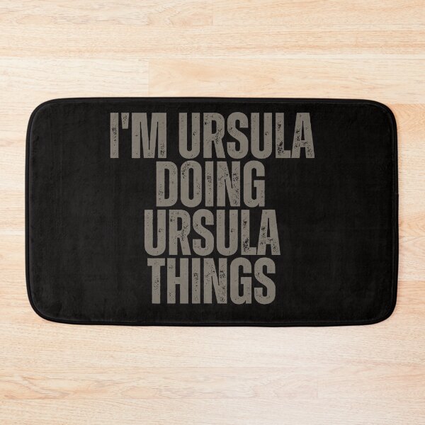 Item preview, I'M URSULA DOING URSULA THINGS Shirt Funny Christmas Gift Idea designed and sold by WeirdlyRare.