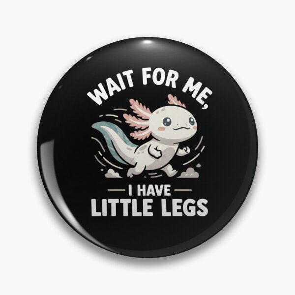 Item preview, Wait for Me Little Legs Axolotl designed and sold by FreshVibe Prints.
