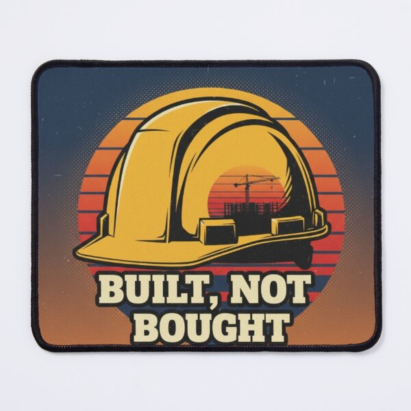 Item preview, Built Not Bought Construction Pride | Blue Collar Tradesman Art designed and sold by Dariusz.K.