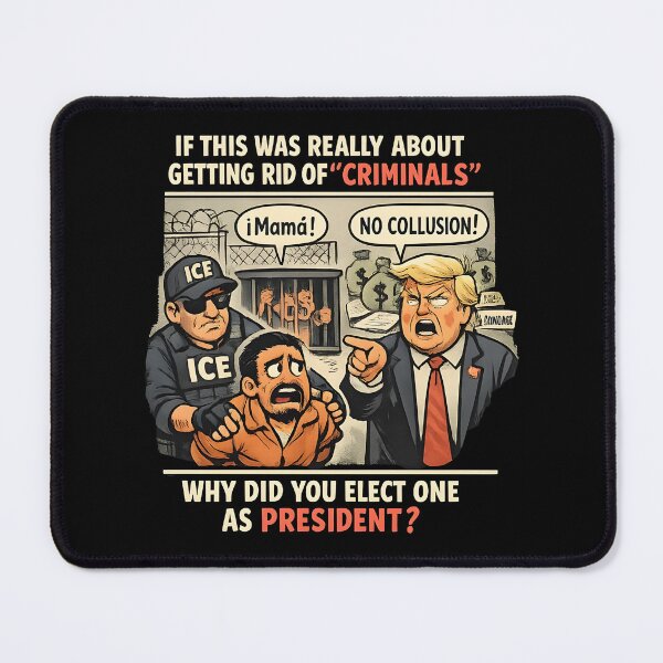 Item preview, ANTI ICE If this was really about getting rid of “criminals” why did you elect one as president? designed and sold by Uglyandcute.