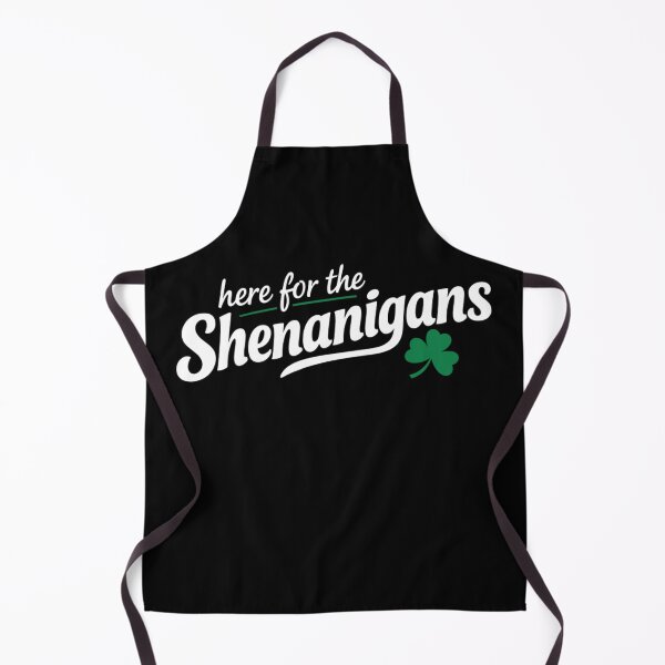 Item preview, Here for the Shenanigans Irish Humor designed and sold by FreshVibe Prints.