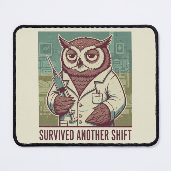Item preview, Survived Another Shift Owl | Night Shift Nurse Medical Humor designed and sold by Dariusz.K.