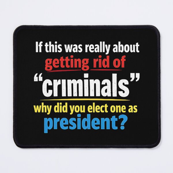Item preview, ANTI ICE If this was really about getting rid of “criminals” why did you elect one as president? designed and sold by Uglyandcute.