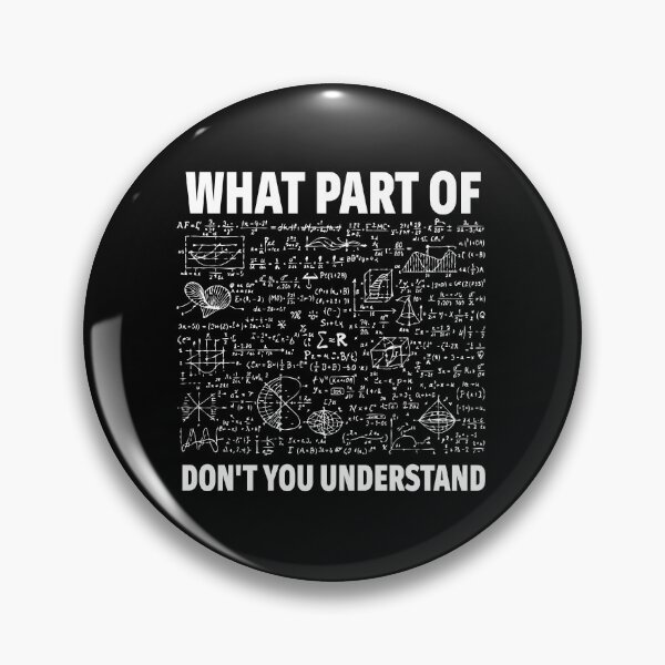 Item preview, What Part of “Don’t You Understand?” Funny Math Meme Chalkboard Equations Design designed and sold by BrainBubbleArt.