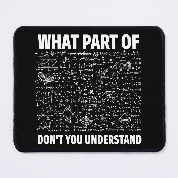 Item preview, What Part of “Don’t You Understand?” Funny Math Meme Chalkboard Equations Design designed and sold by BrainBubbleArt.