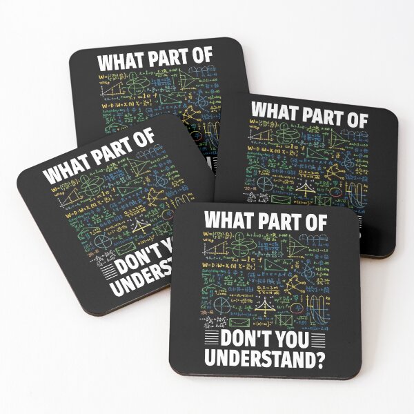 Item preview, What Part of Don’t You Understand? – Funny Math, Science & STEM Equation Meme designed and sold by BrainBubbleArt.