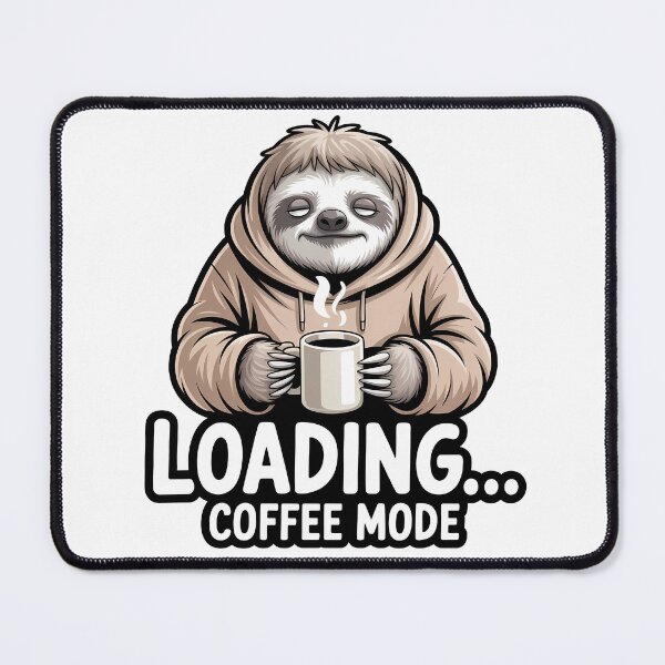 Item preview, Coffee Mode Loading Sloth designed and sold by VibePrint2.