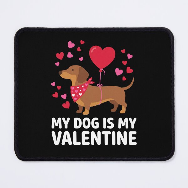 Item preview, My Dog Is My Valentine Love designed and sold by FreshVibe Prints.