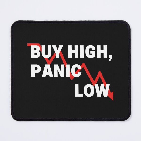 Item preview, Buy High, Panic Low – Minimalist Stock Trading Typography Design designed and sold by DejavuArts.