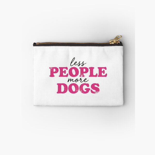 Item preview, Less People More Dogs designed and sold by ArtzyFlow.