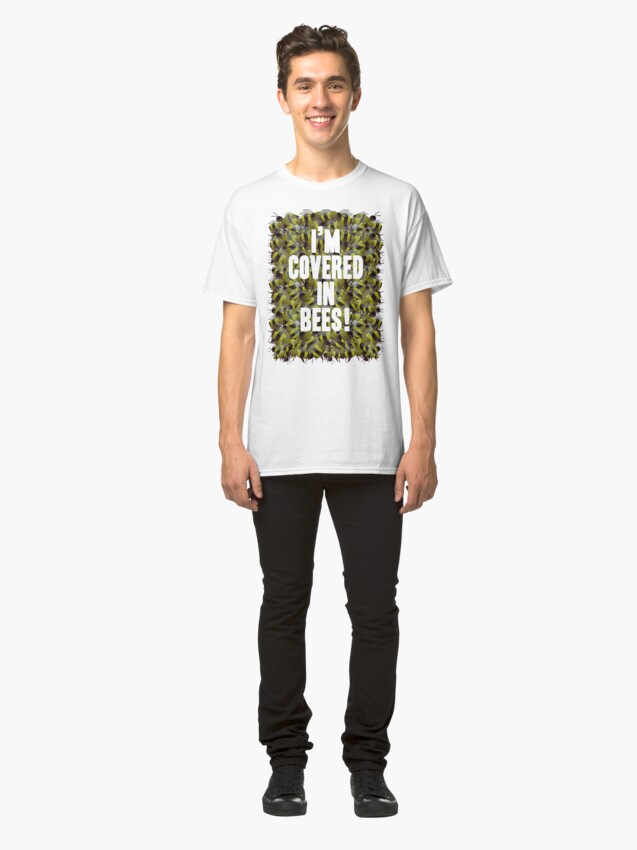 Alternate view of I'm Covered in Bees! Classic T-Shirt
