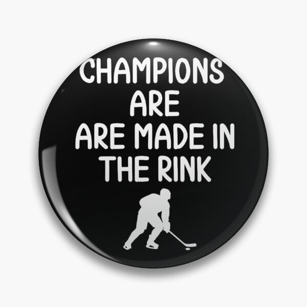 Item preview, Champions are made in the rink designed and sold by BazStudiodesign.