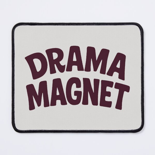 Item preview, Drama Magnet designed and sold by Halejo68.