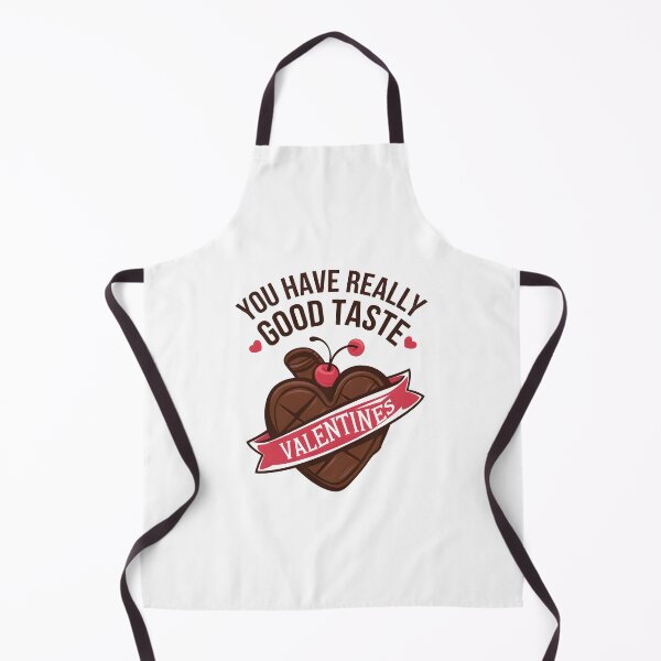 Item preview, Funny valentines You have really good taste designed and sold by Uglyandcute.