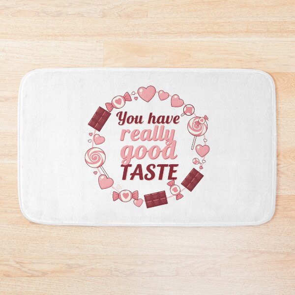 Item preview, Funny valentines You have really good taste designed and sold by Uglyandcute.