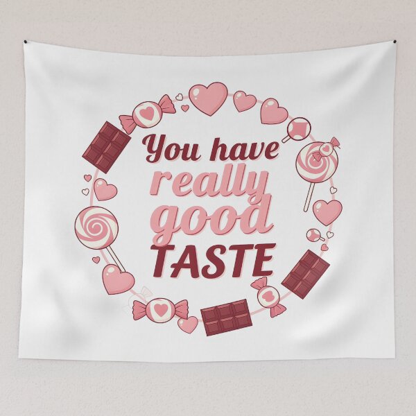 Item preview, Funny valentines You have really good taste designed and sold by Uglyandcute.