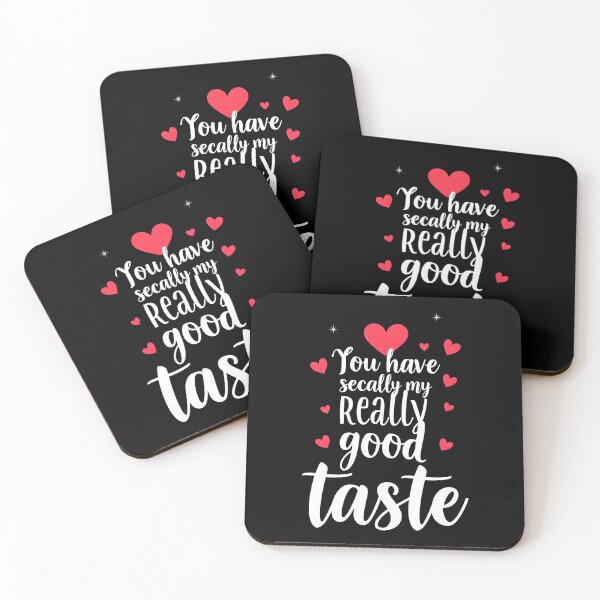 Item preview, Funny valentines You have really good taste designed and sold by Uglyandcute.