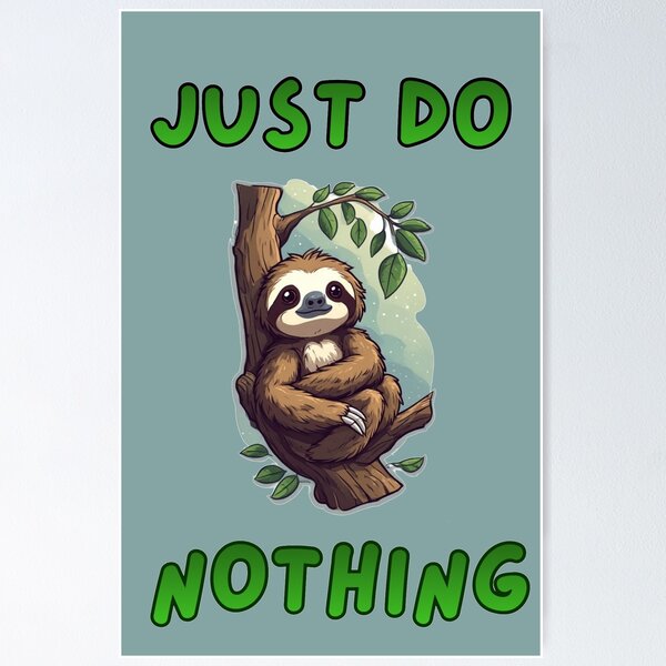 Item preview, Just Do Nothing designed and sold by Dragons Hoard Designs.
