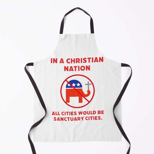 Item preview, In a Christian nation all cities would be sanctuary cities.  designed and sold by Rachel the Artist .
